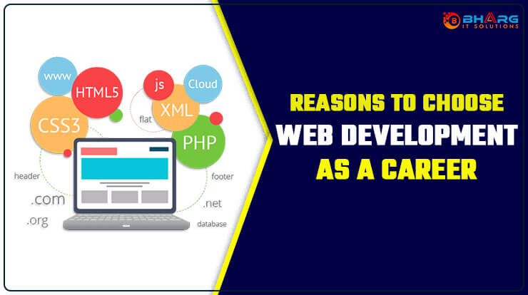 Reasons To Choose Web Development As A Career